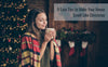 9 Easy Tips to Make Your House Smell Like Christmas